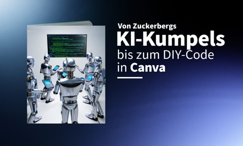Von Zuckerbergs KI-Kumpels bis zum DIY-Code in Canva - KI News fuer Eltern